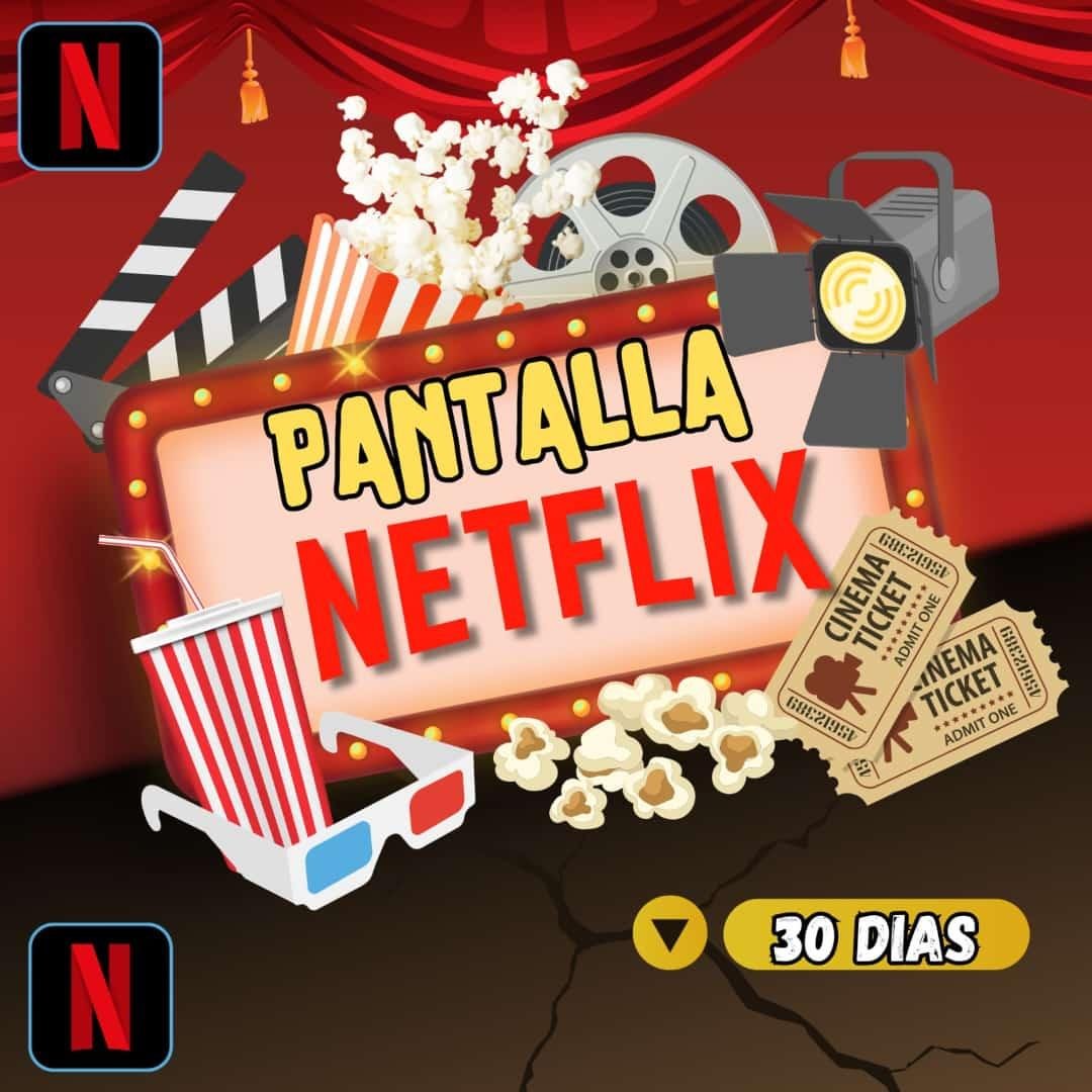 PANTALLA NETFLIX 30 DIAS